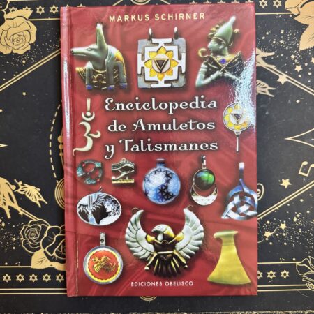 Enciclopedia de Amuletos y Talismanes – Markus Schirner