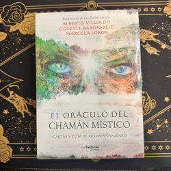 El Oráculo del Chamán Místico - Alberto Villoldo, Colette Baron-Reid y Marcela Lobos